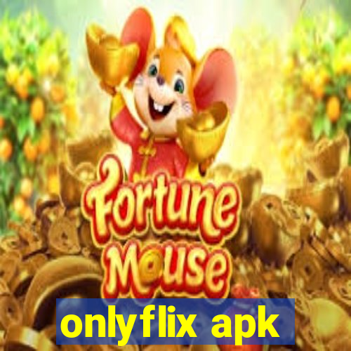 onlyflix apk